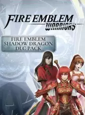 Fire Emblem Warriors: Fire Emblem - Shadow Dragon DLC Pack