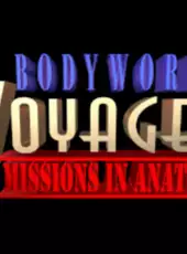 Bodyworks Voyager: Mission in Anatomy