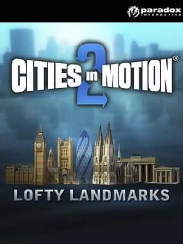 Cities in Motion 2: Lofty Landmarks