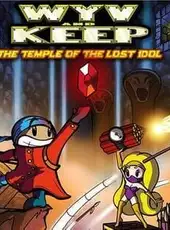 Wyv and Keep: The Temple of the Lost Idol