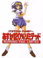 Asuka 120% Limited Burning Fest.