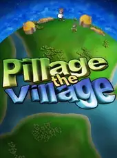 Pillage the Village