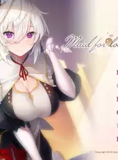 Maid for Loving You