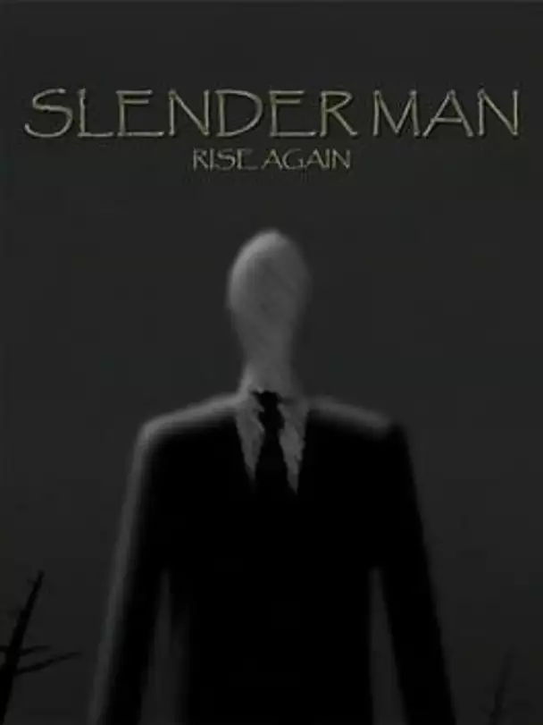 Slender Man: Rise Again