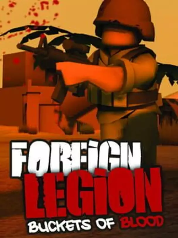 Foreign Legion: Buckets of Blood