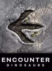 Encounter Dinosaurs