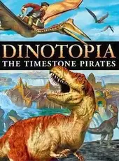 Dinotopia: The Timestone Pirates