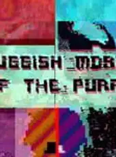 Sluggish Morss: Days of the Purple Sun