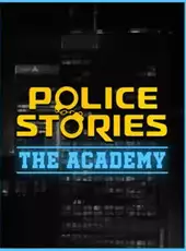 Police Stories: The Academy