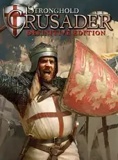 Stronghold: Crusader - Definitive Edition