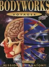 Bodyworks Voyager: Mission in Anatomy