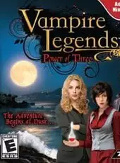 Vampire Legends: Power of Three