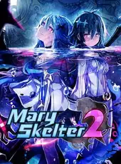 Mary Skelter 2