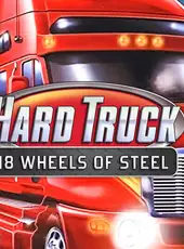 Hard Truck: 18 Wheels of Steel