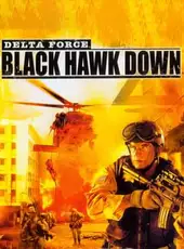 Delta Force: Black Hawk Down