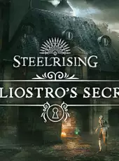 Steelrising: Cagliostro's Secrets