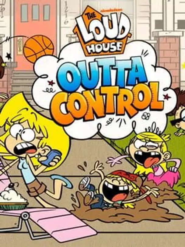 The Loud House: Outta Control