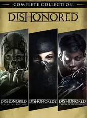 Dishonored: Complete Collection