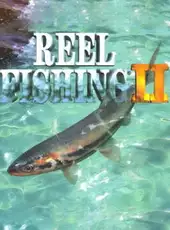 Reel Fishing II