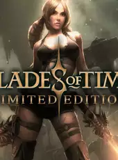 Blades of Time: Limited Edition