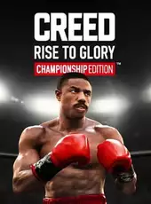 Creed: Rise to Glory - Championship Edition